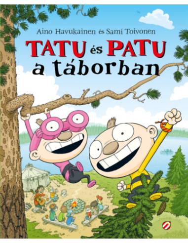 Tatu és Patu a táborban