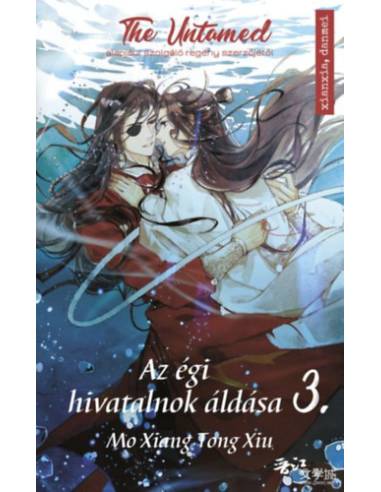 Az égi hivatalnok áldása 3. - A The Untamed sorozat alapjául szolgáló regény szerzőjétől