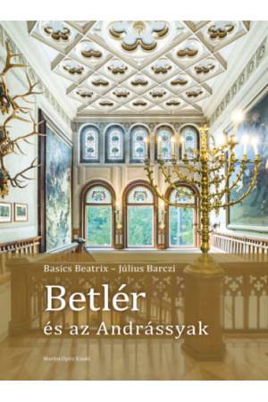 Betlér és az Andrássyak