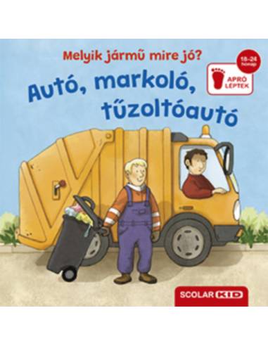 Melyik jármű mire jó? - Autó, markoló, tűzoltóautó