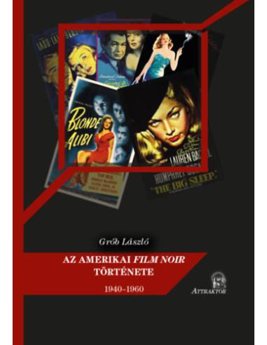 Az amerikai film noir története - 1940-1960