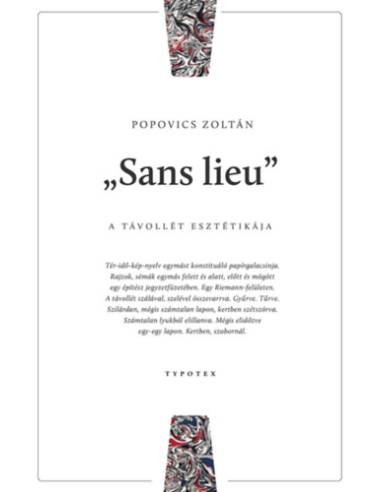 "Sans lieu" - A távollét esztétikája
