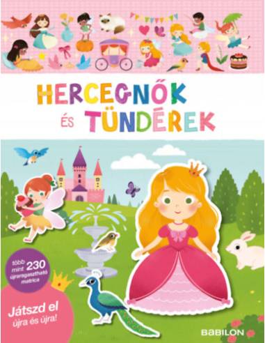 Matricás füzet - Hercegnők és tündérek - több mint 230 újraragasztható matricával