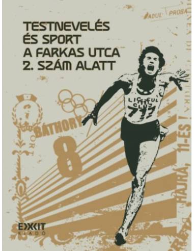Testnevelés és sport a Farkas utca 2. szám alatt