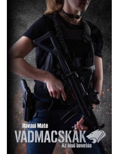 Vadmacskák - Az első bevetés