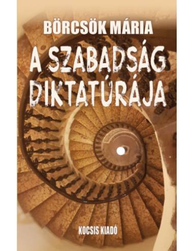 A szabadság diktatúrája