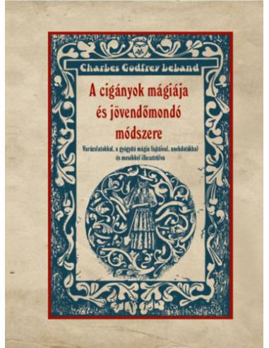 A cigányok mágiája és jövendőmondó módszere