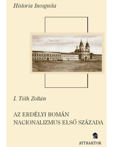 Az erdélyi román nacionalizmus első százada