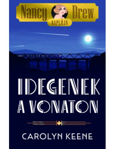 Nancy Drew naplója 2. - Idegenek a vonaton