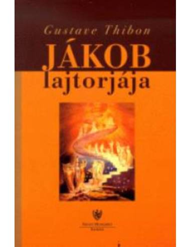 Jákob lajtorjája - Gustave Thibon