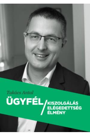Ügyfél kiszolgálás - elégedettség - élmény