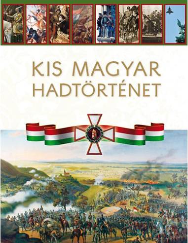 Kis magyar hadtörténet