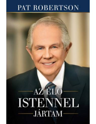 Az élő Istennel jártam - Pat Robertson