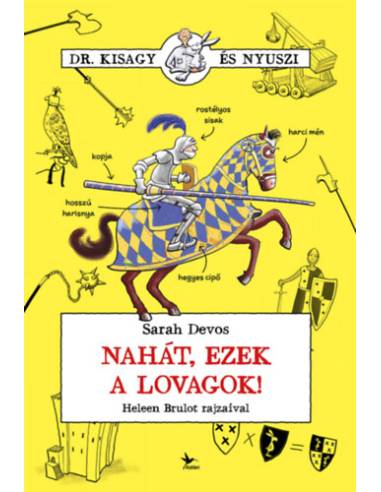 Nahát, ezek a lovagok!