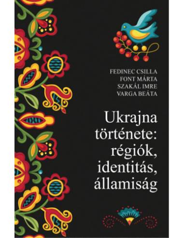 Ukrajna története: régiók, identitás, államiság