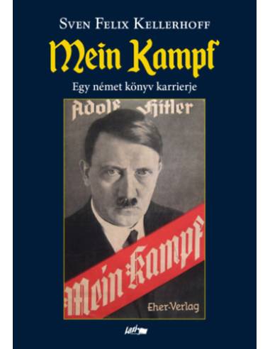 Mein Kampf - Egy német könyv karrierje
