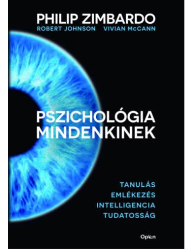 Pszichológia mindenkinek 2. - Tanulás - Emlékezés - Intelligencia - Tudatosság