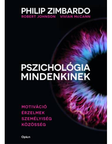 Pszichológia mindenkinek 3. - Motiváció - Érzelmek - Személyiség - Közösség