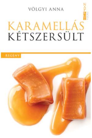 Karamellás kétszersült - Völgyi Anna