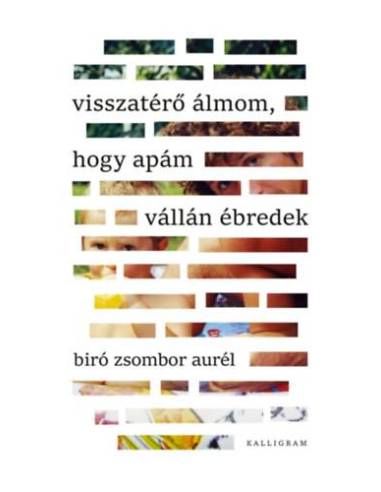 Visszatérő álmom, hogy apám vállán ébredek