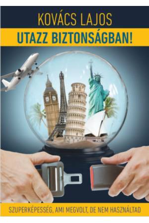 Utazz biztonságban! - Szuperképesség, ami megvolt, de nem használtad