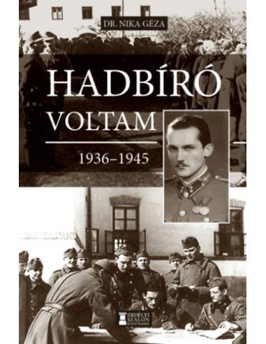 Hadbíró voltam 1936-1945