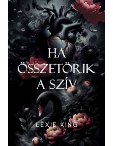 Ha összetörik a szív - Fekete szív 1. - (Különleges kiadás)