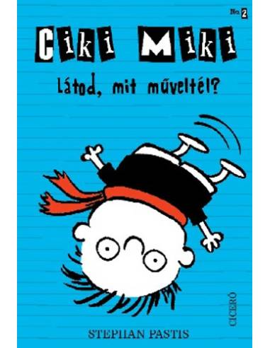 Ciki Miki No. 2. - Látod, mit műveltél?