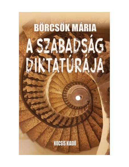 A szabadság diktatúrája
