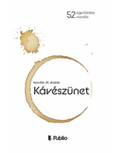 Kávészünet - Egyoldalas novellák