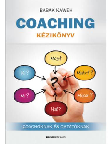 Coaching kézikönyv - Coachoknak és oktatóknak