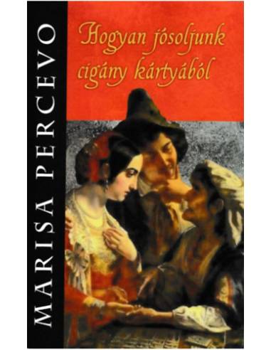Hogyan jósoljunk cigány kártyából