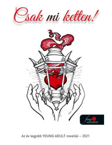 Csak mi ketten! - Az év legjobb young adult novellái - 2021