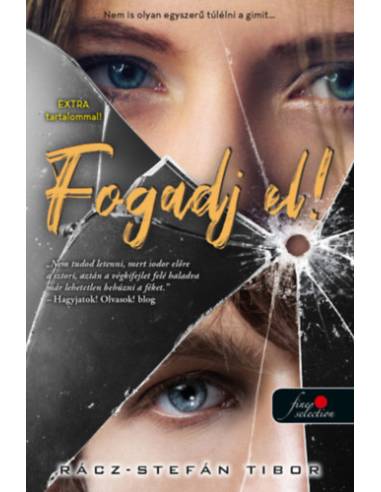 Fogadj el! (két extra novellával)