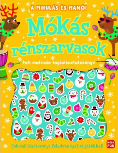 A Mikulás és manói - Mókás rénszarvasok - Pufi matricás foglalkoztatókönyv