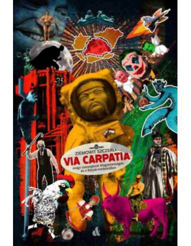 Via Carpatia - avagy csavargások Magyarországon és a Kárpát-medencében