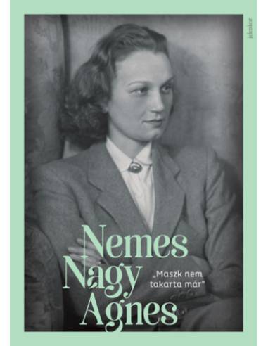 "Maszk nem takarta már" - Nemes Nagy Ágnes-képeskönyv