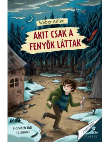 Akit csak a fenyők láttak