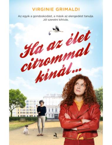 Ha az élet citrommal kínál...
