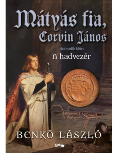 Mátyás fia, Corvin János III. - A hadvezér