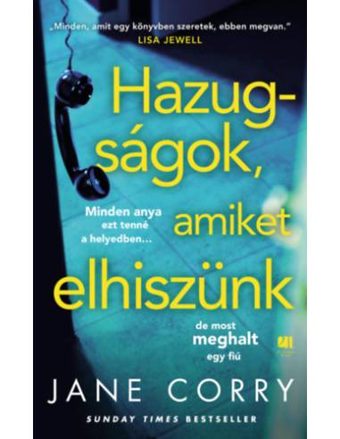 Hazugságok, amiket elhiszünk