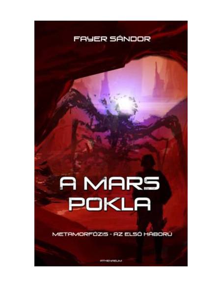 A Mars pokla - Metamorfózis - Az első háború