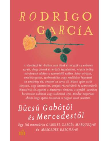 Búcsú Gabótól és Mercedestől - Egy fiú memoárja Gabriel Barcía Márquezről és Mercedes Bacháról