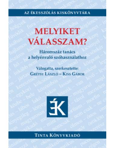 Melyiket válasszam? - Háromszáz tanács a helyénvaló szóhasználathoz