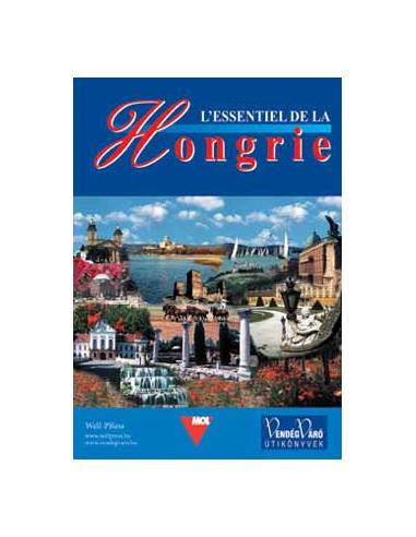 L'Essentiel de la Hongrie - LÁTNIVALÓK MAGYARORSZÁGON