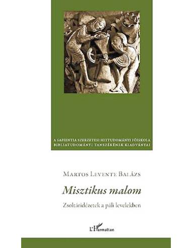 Misztikus malom - Zsoltáridézetek a páli levelekben