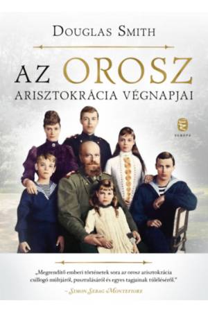 Az orosz arisztokrácia végnapjai