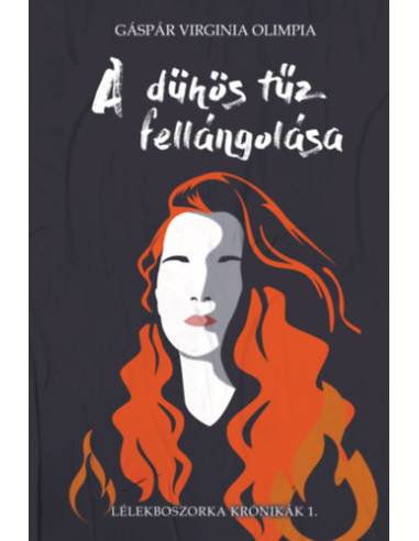 A dühös tűz fellángolása