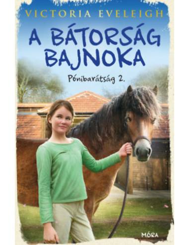 A bátorság bajnoka - Pónibarátság 2.