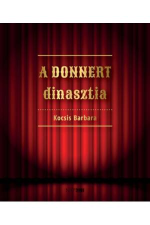 A Donnert dinasztia - Kocsis Barbara
